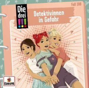 Die drei !!! 100: Detektivinnen in Gefahr