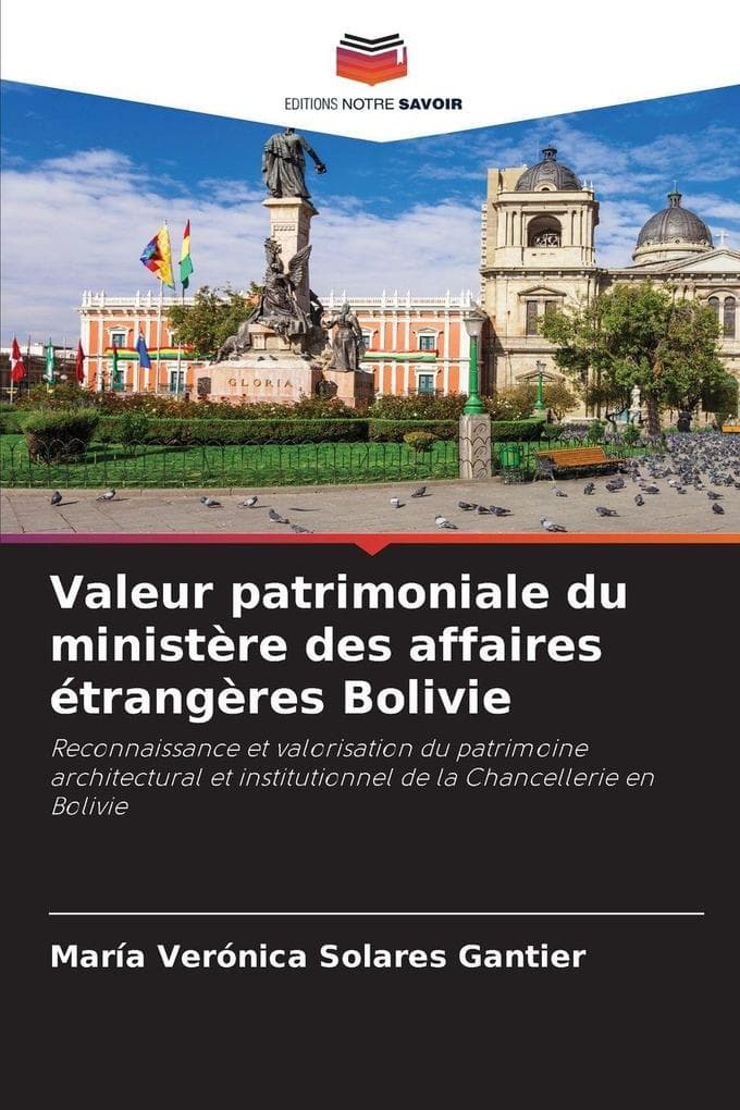 Valeur patrimoniale du ministère des affaires étrangères Bolivie