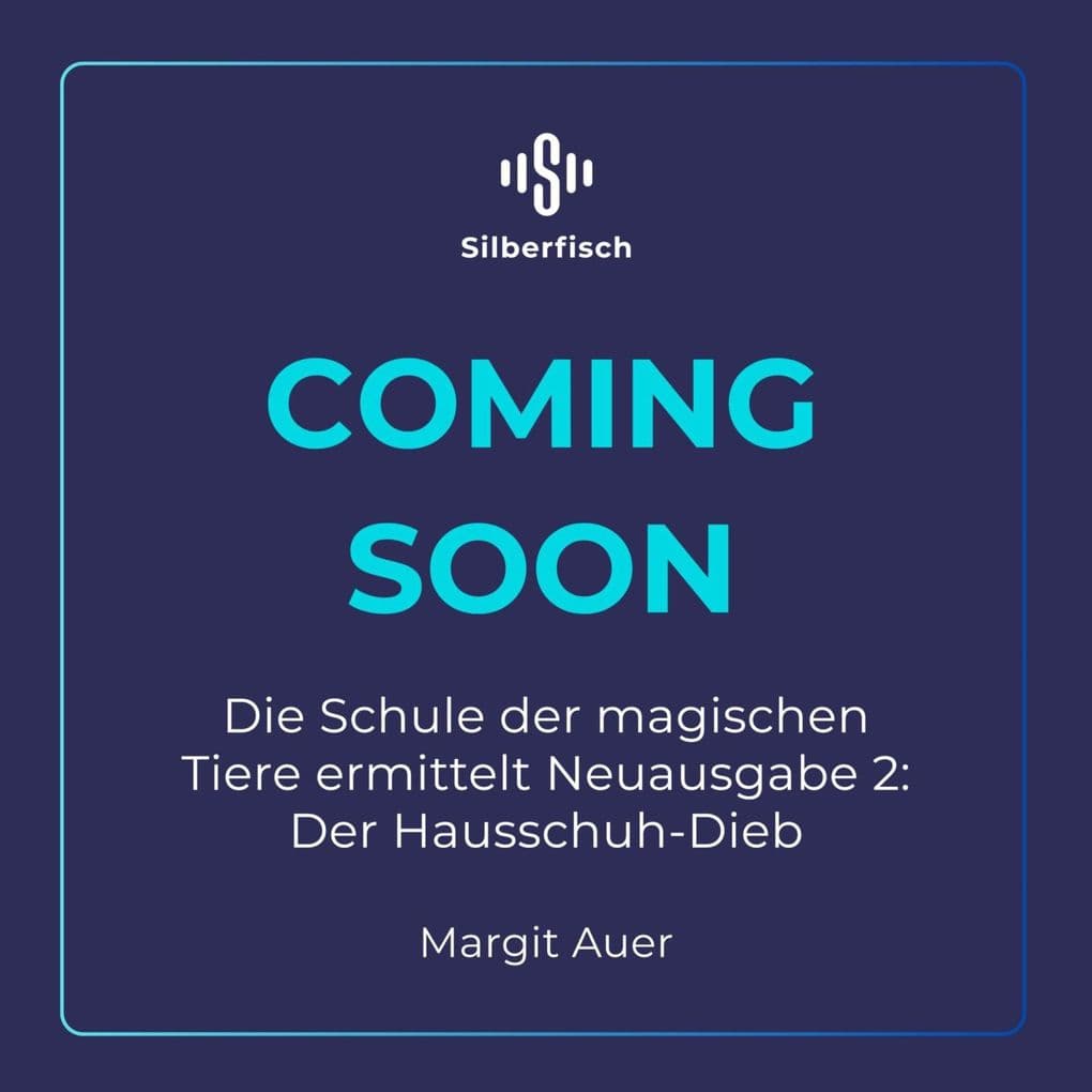 Die Schule der magischen Tiere ermittelt Neuausgabe 2: Der Hausschuh-Dieb