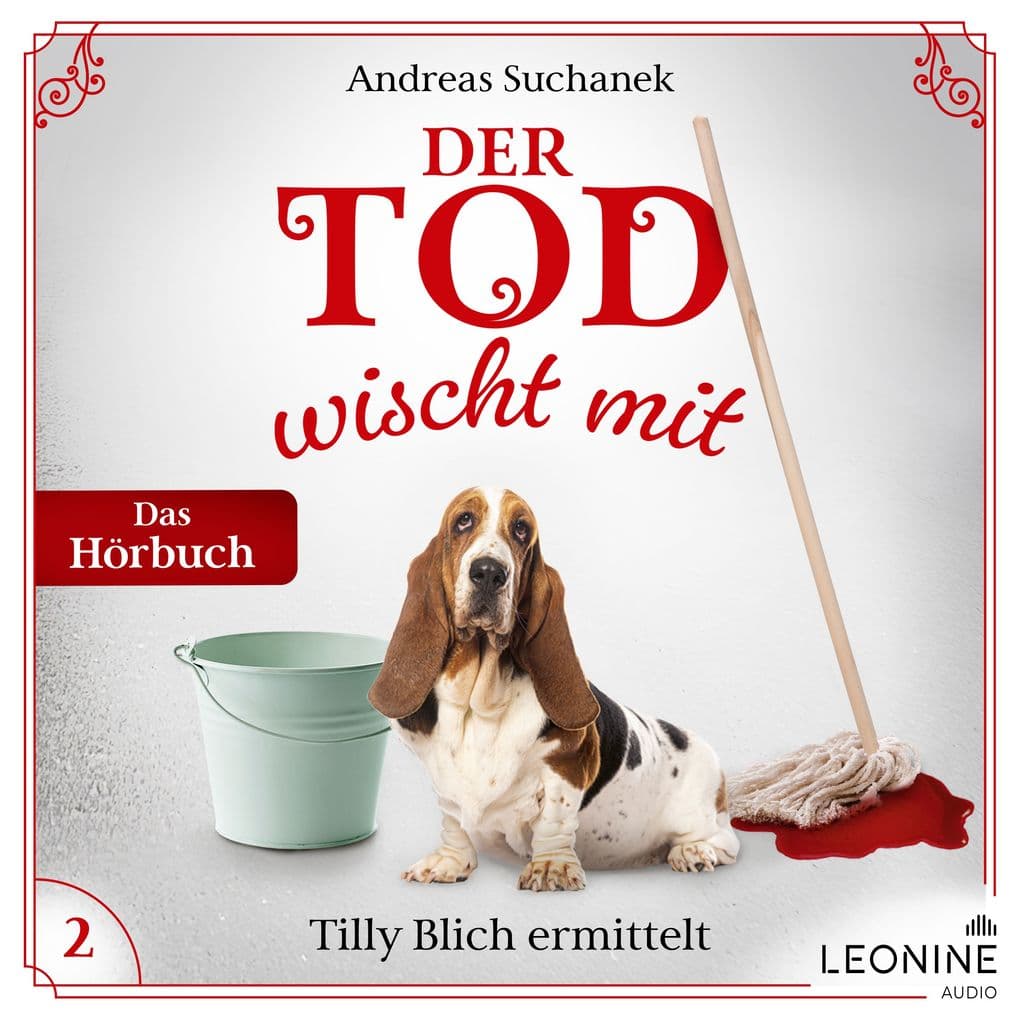 Der Tod wischt mit: Tilly Blich ermittelt (Ein Fall für Tilly Blich 2)