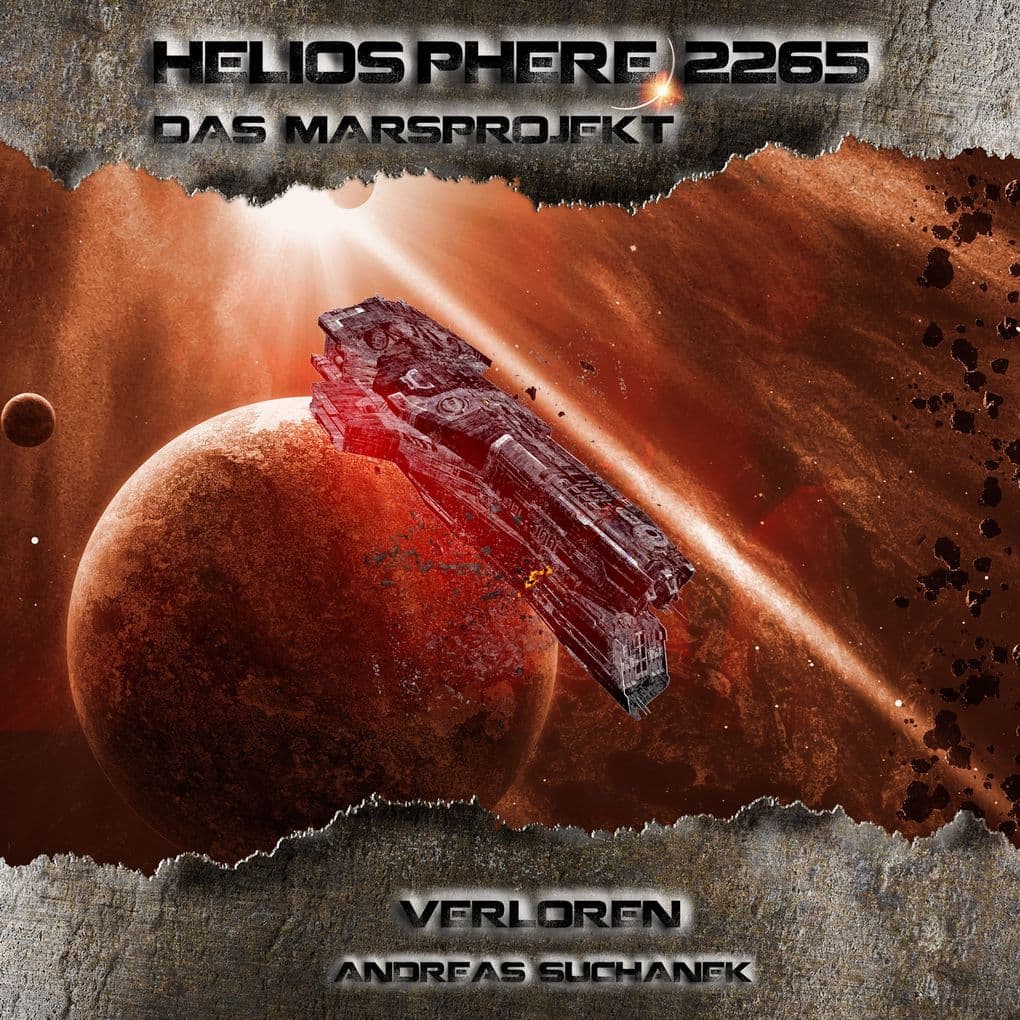 Heliosphere 2265 Das Marsprojekt 1 - Verloren
