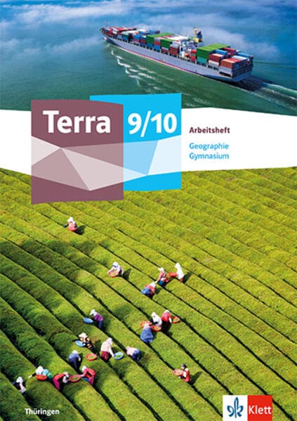 Terra Geographie 9/10. Arbeitsheft Klasse 9/10. Ausgabe Thüringen Gymnasium
