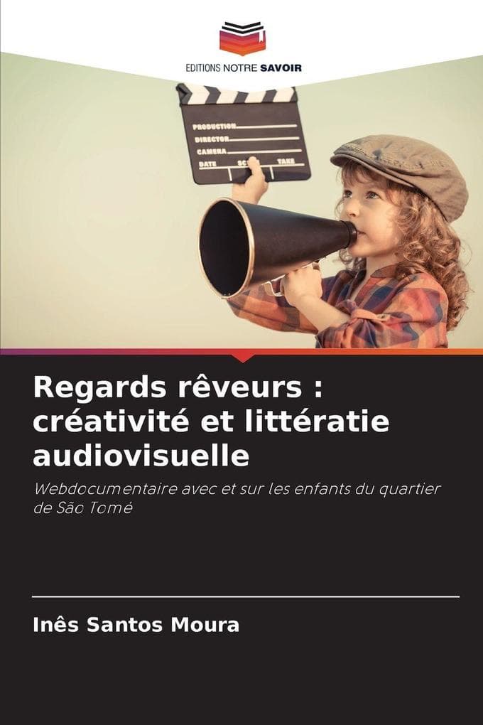 Regards rêveurs : créativité et littératie audiovisuelle