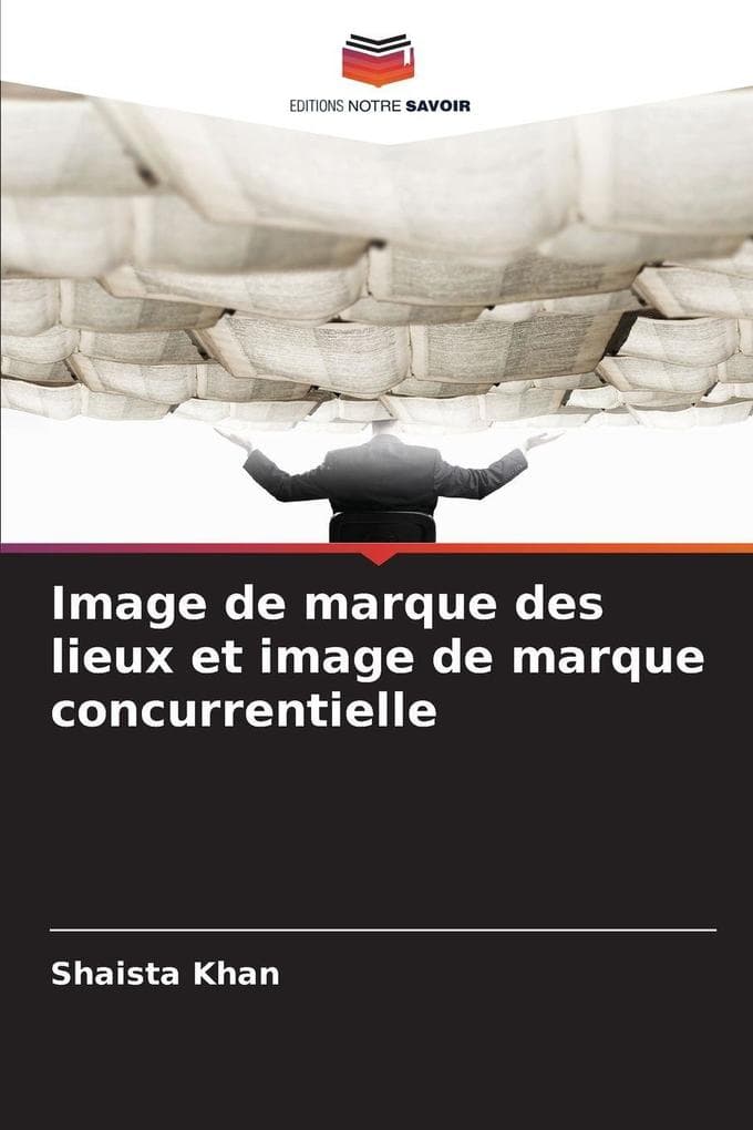 Image de marque des lieux et image de marque concurrentielle