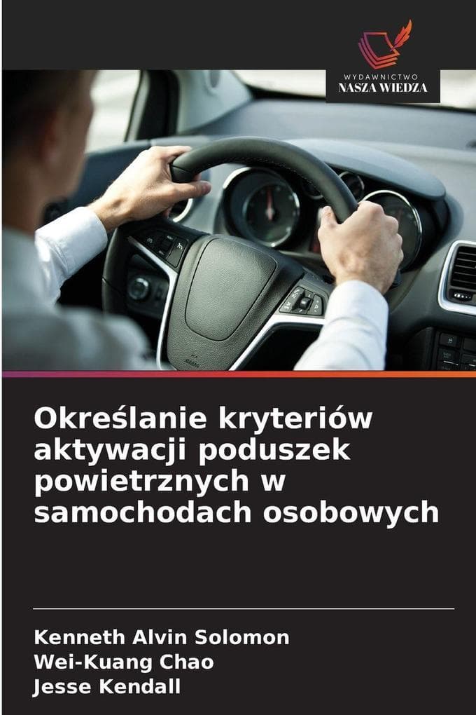 Okrelanie kryteriów aktywacji poduszek powietrznych w samochodach osobowych