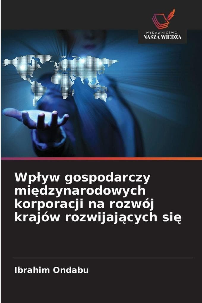Wpyw gospodarczy midzynarodowych korporacji na rozwój krajów rozwijajcych si