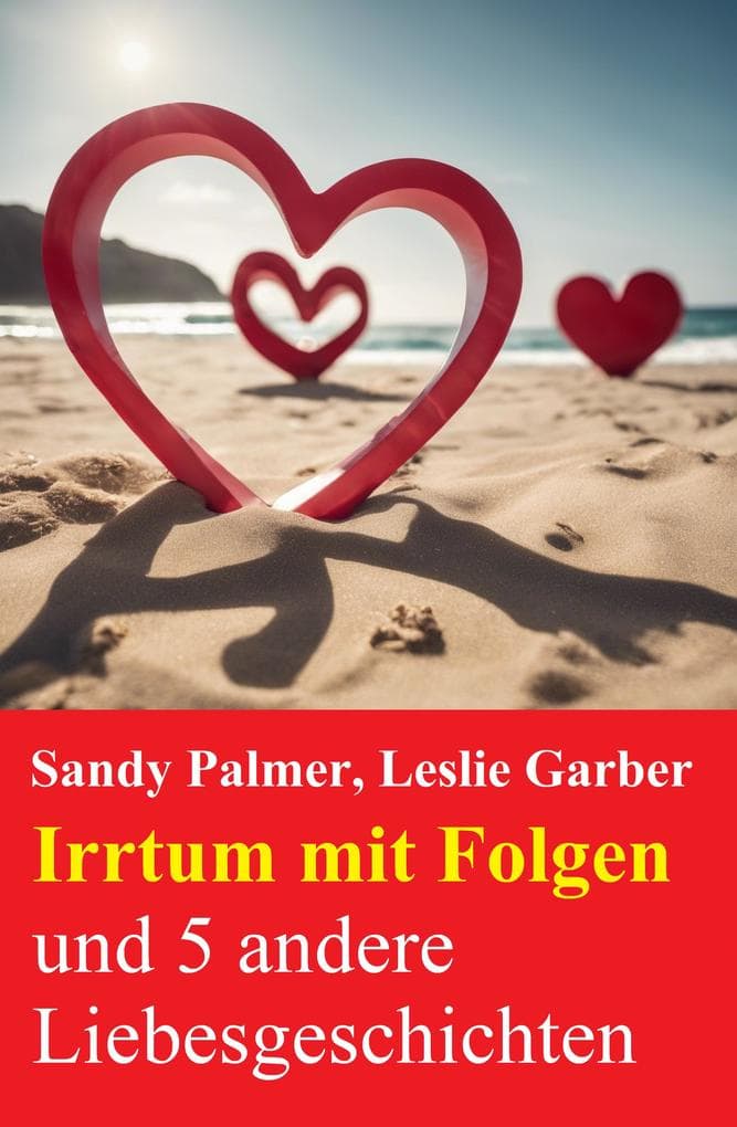 Irrtum mit Folgen und 5 andere Liebesgeschichten