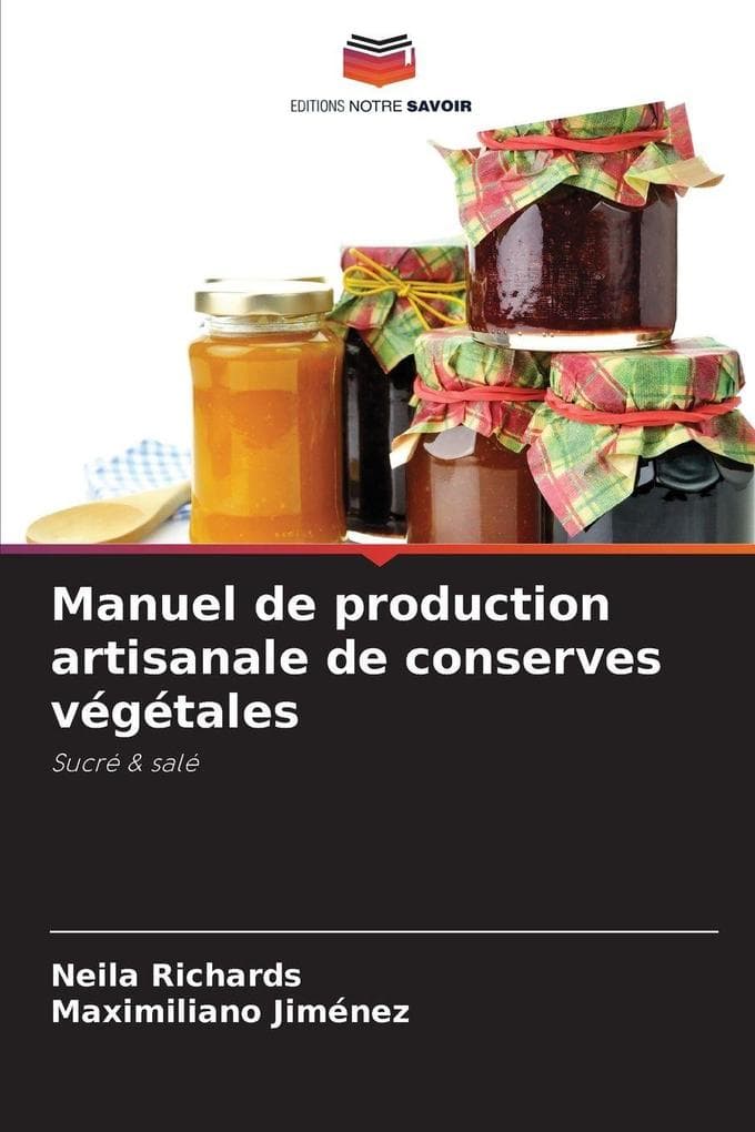Manuel de production artisanale de conserves végétales