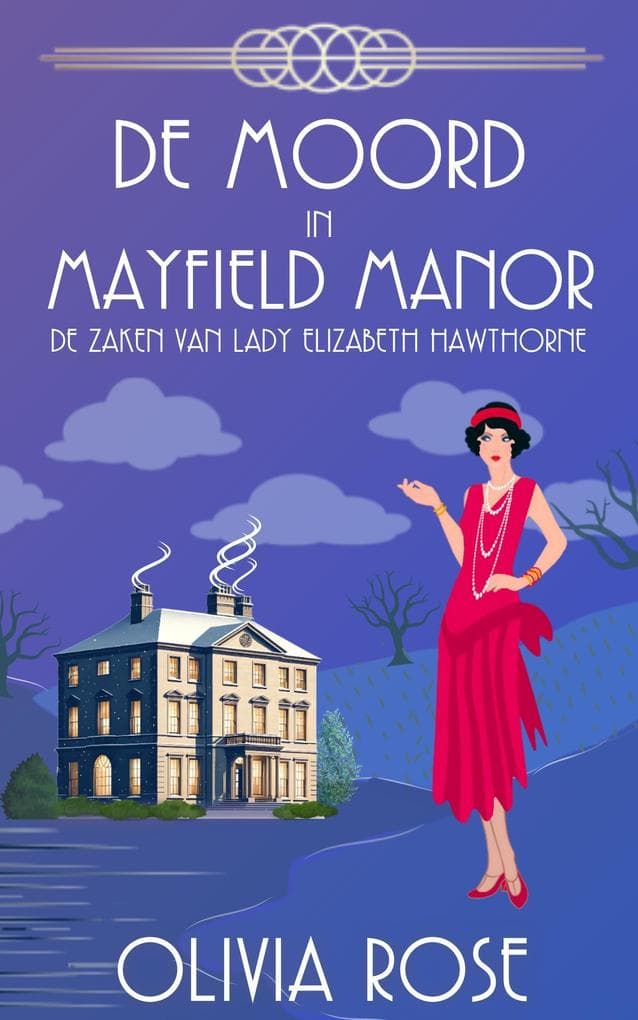 DE MOORD IN MAYFIELD MANOR (DE ZAKEN VAN LADY ELIZABETH HAWTHORNE, #2)