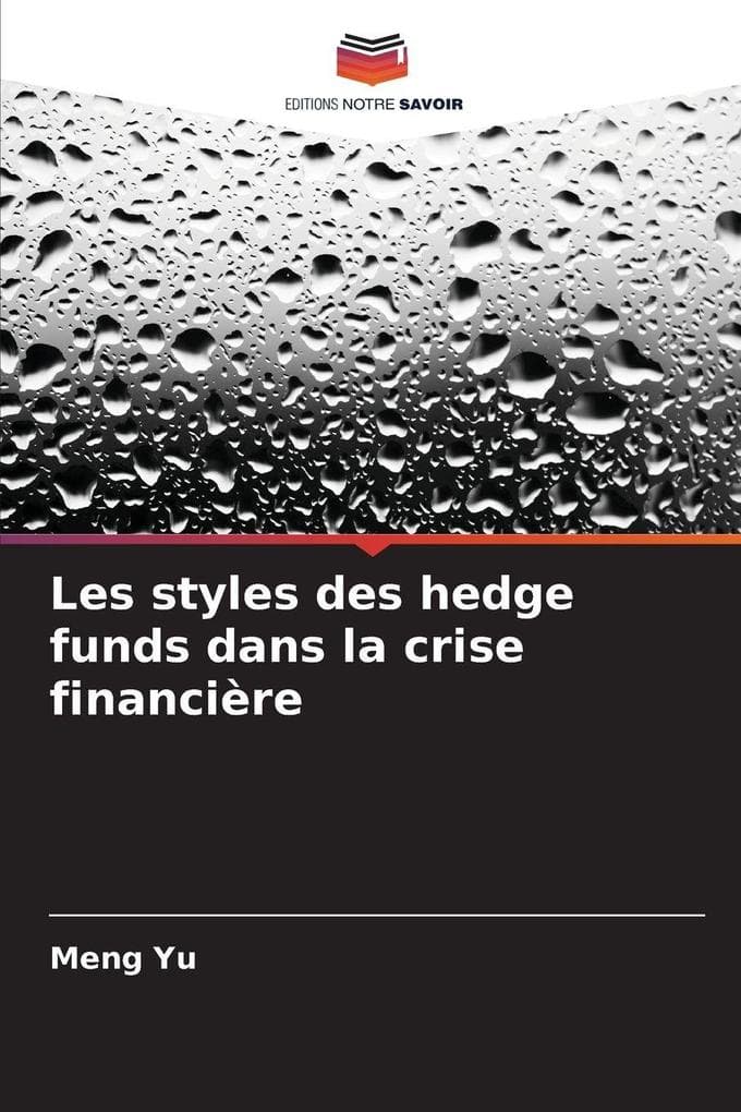 Les styles des hedge funds dans la crise financière