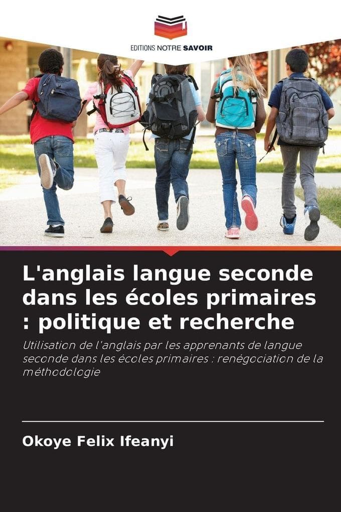 L'anglais langue seconde dans les écoles primaires : politique et recherche