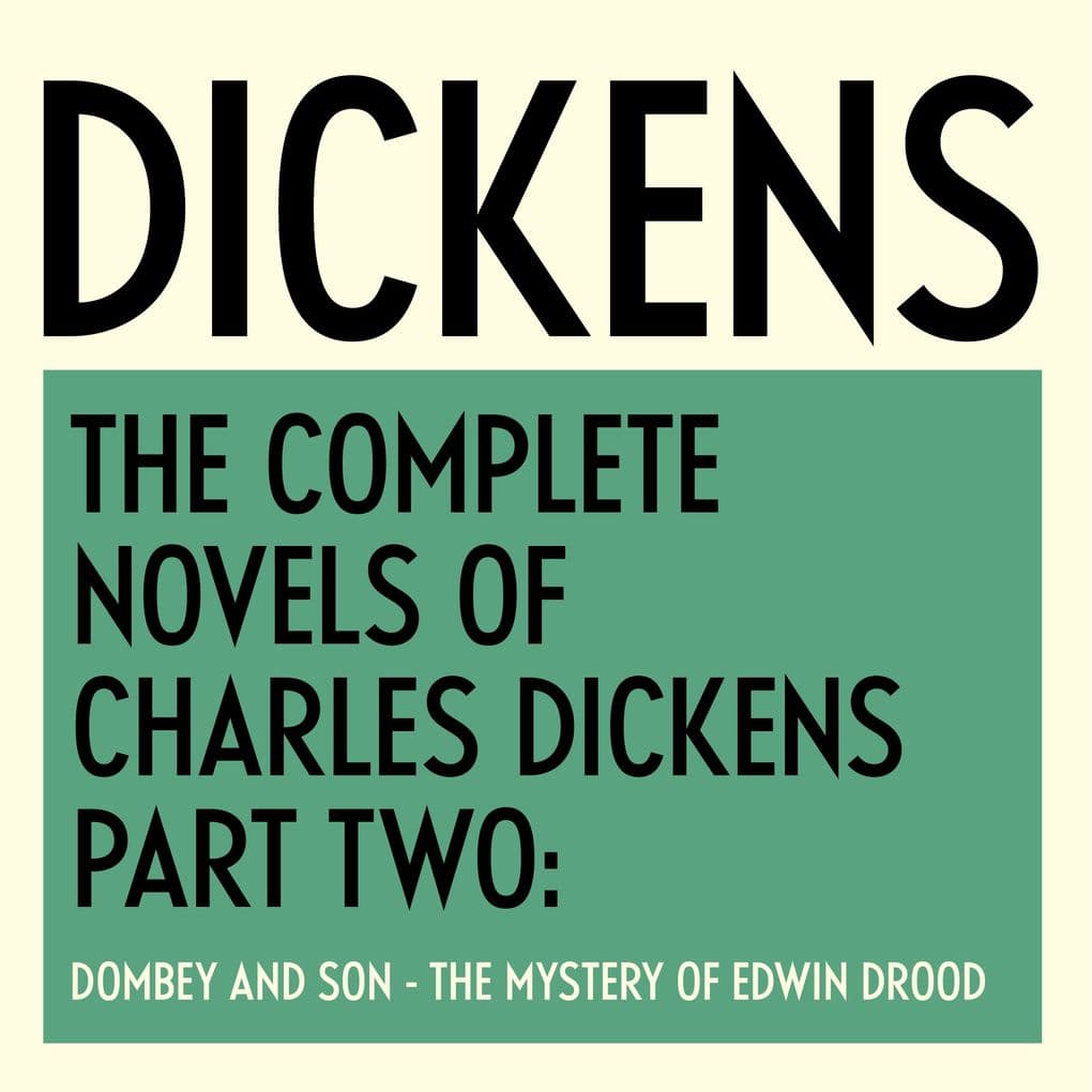 The Complete Novels of Charles Dickens: Part Two