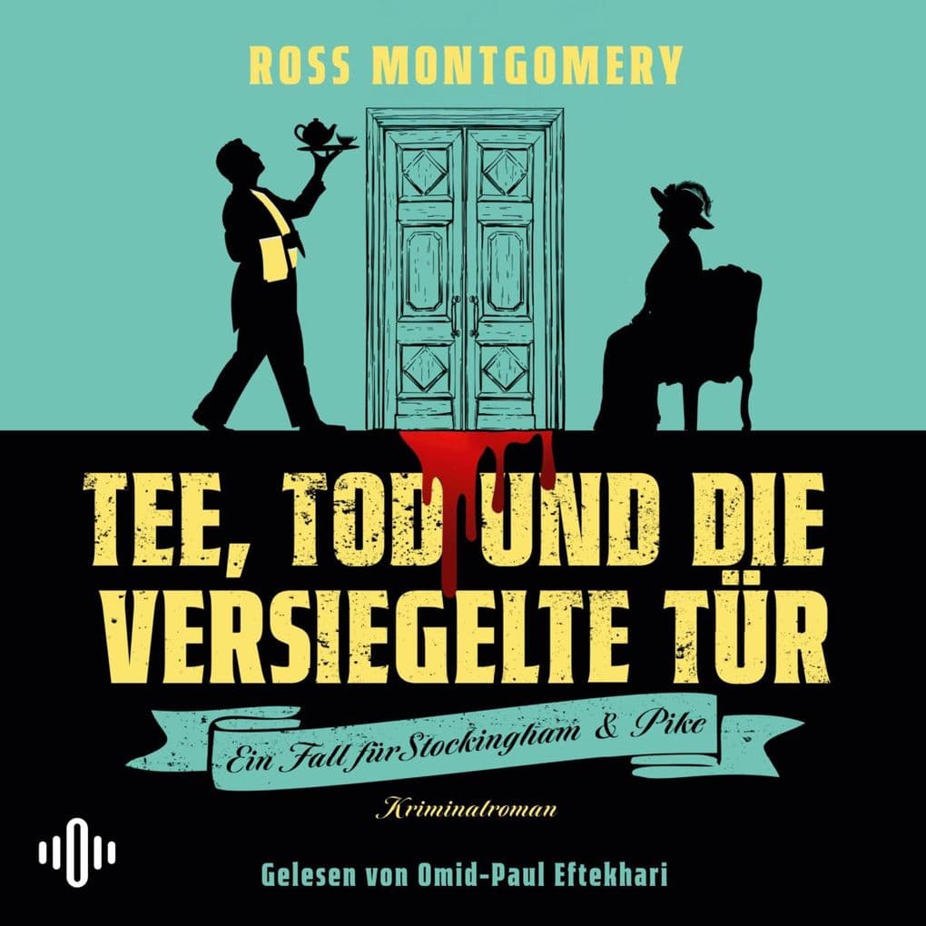 Tee, Tod und die versiegelte Tür (Ein Fall für Stockingham und Pike, Bd. 1)
