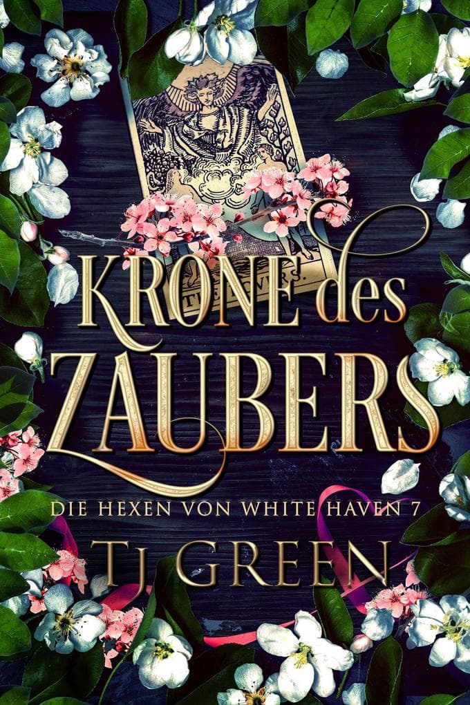 Krone des Zaubers (Die Hexen von White Haven, #7)