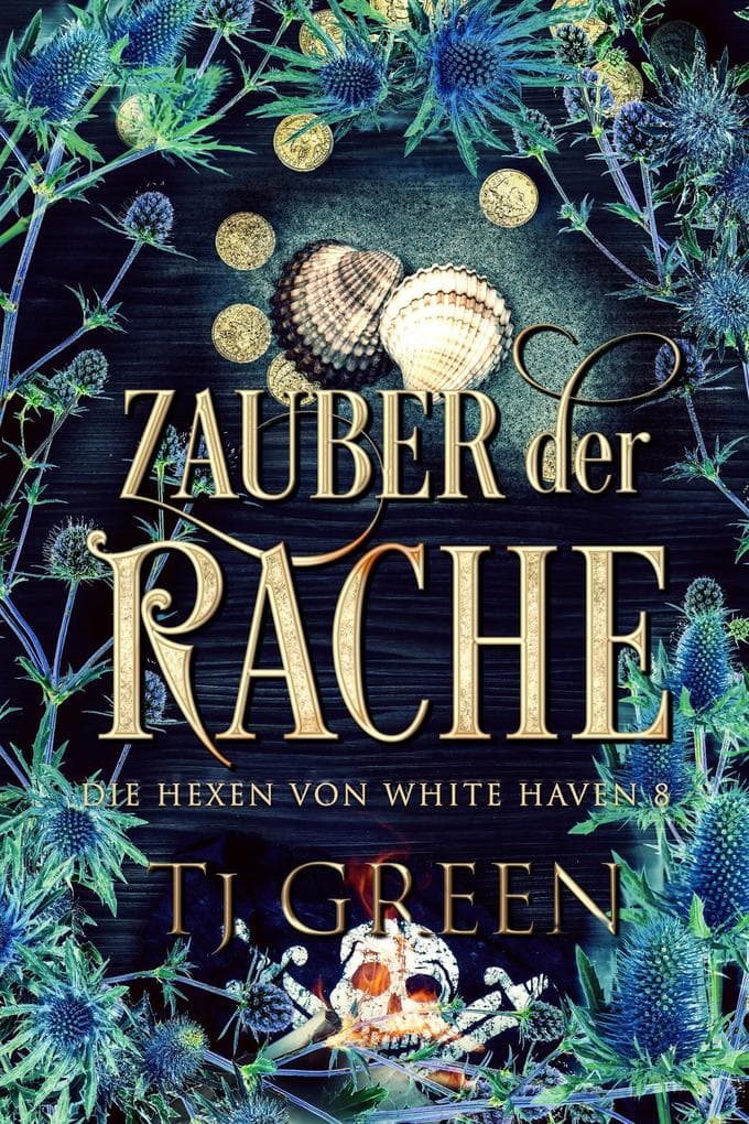 Zauber der Rache (Die Hexen von White Haven, #8)
