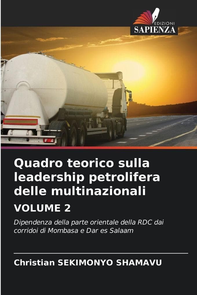 Quadro teorico sulla leadership petrolifera delle multinazionali VOLUME 2