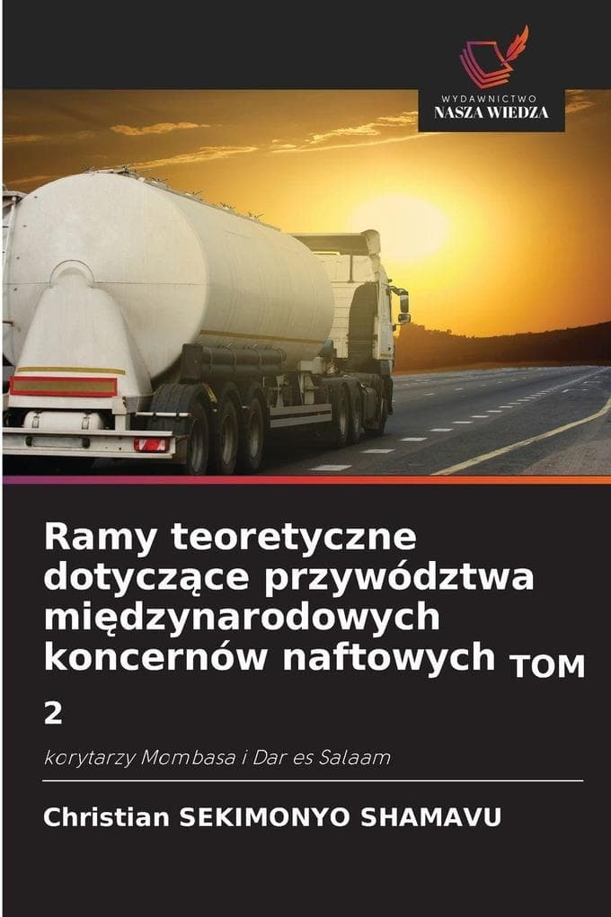 Ramy teoretyczne dotyczce przywództwa midzynarodowych koncernów naftowych TOM 2