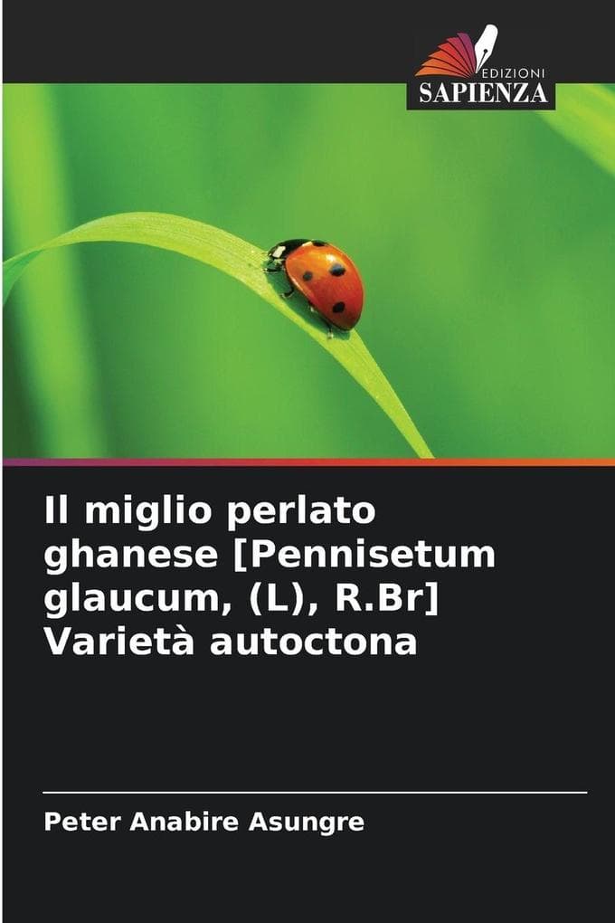 Il miglio perlato ghanese [Pennisetum glaucum, (L), R.Br] Varietà autoctona