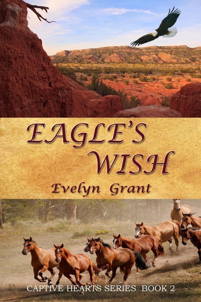 Eagle's Wish (Captive Hearts, #2)