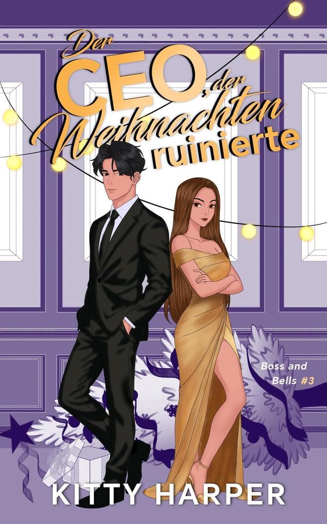 Boss and Bells: Der CEO, der Weihnachten ruinierte