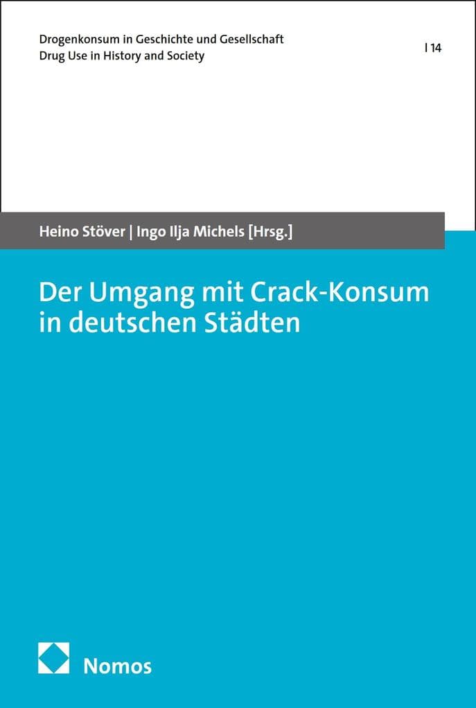 Der Umgang mit Crack-Konsum in deutschen Städten
