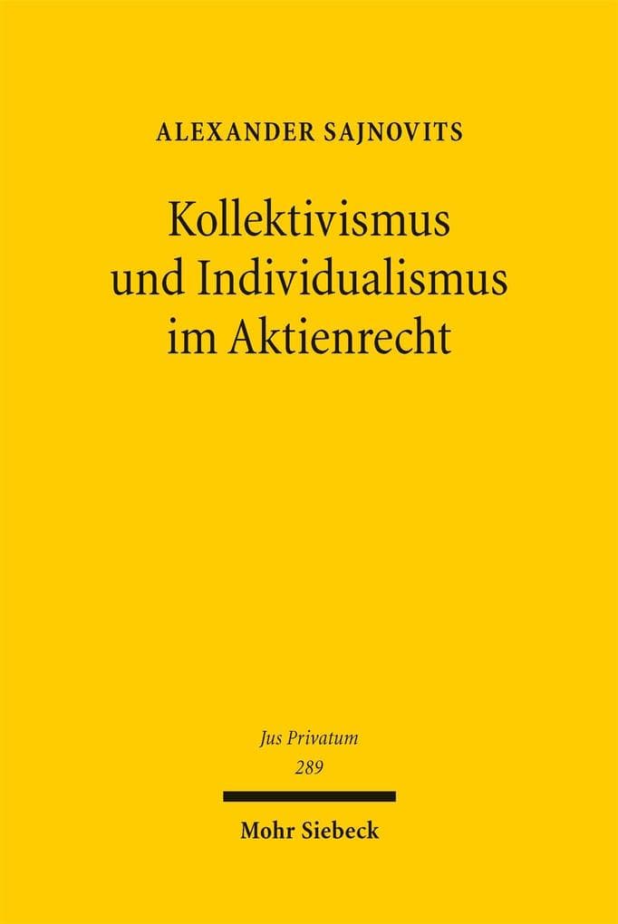 Kollektivismus und Individualismus im Aktienrecht