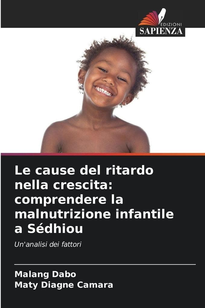 Le cause del ritardo nella crescita: comprendere la malnutrizione infantile a Sédhiou