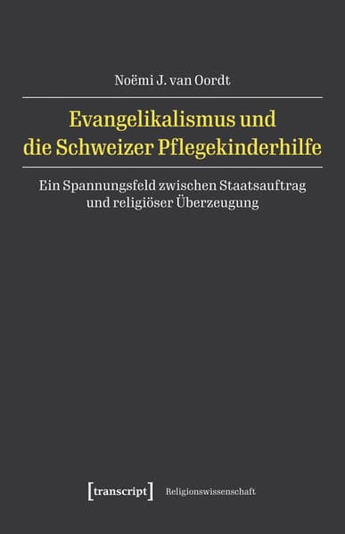 Evangelikalismus und die Schweizer Pflegekinderhilfe