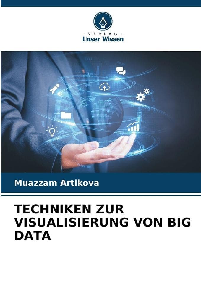 TECHNIKEN ZUR VISUALISIERUNG VON BIG DATA