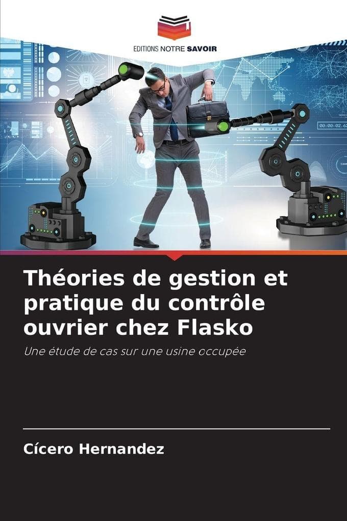 Théories de gestion et pratique du contrôle ouvrier chez Flasko