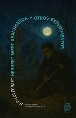 Herbert West, reanimador y otros experimentos