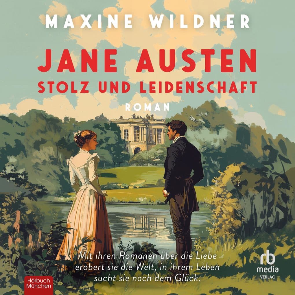 Jane Austen - Stolz und Leidenschaft
