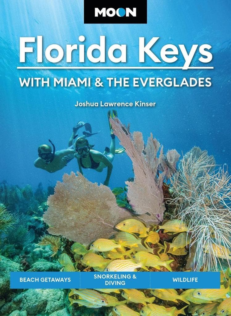 Moon Florida Keys: With Miami & the Everglades