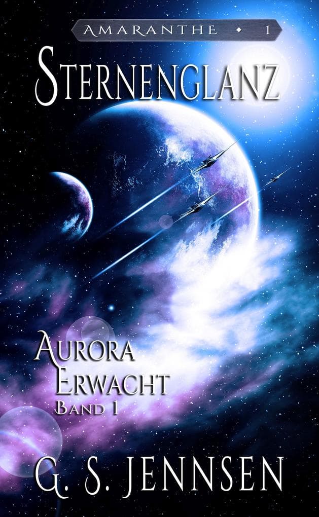 Sternenglanz: Aurora Erwacht Band 1