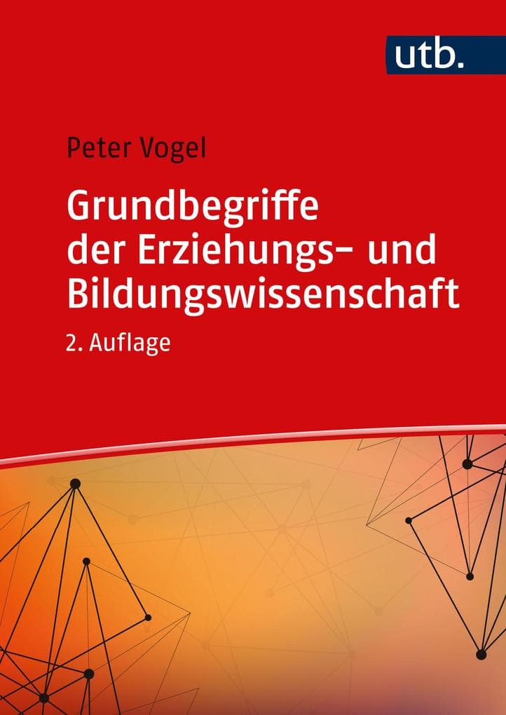 Grundbegriffe der Erziehungs- und Bildungswissenschaft
