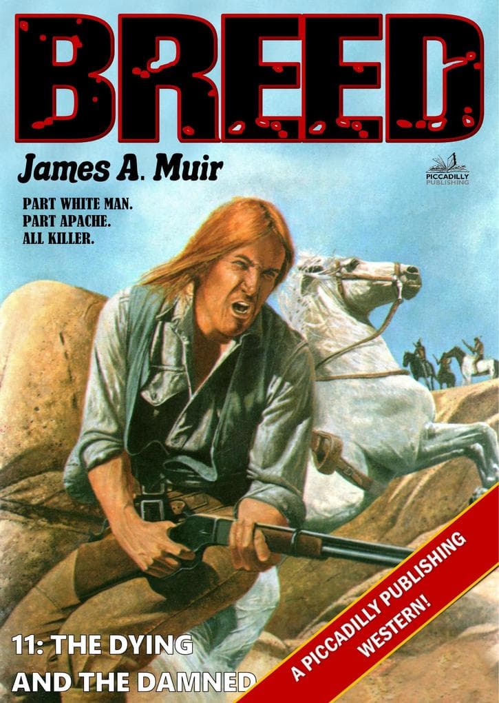 The Dying and the Damned (A Breed Western #11)