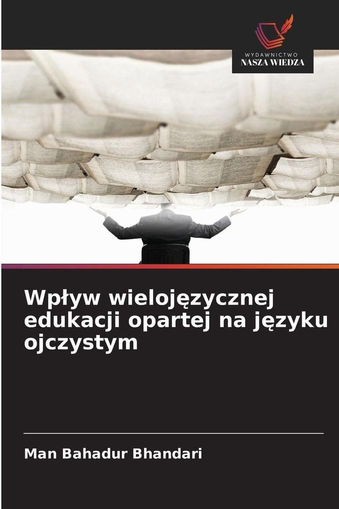 Wpyw wielojzycznej edukacji opartej na jzyku ojczystym