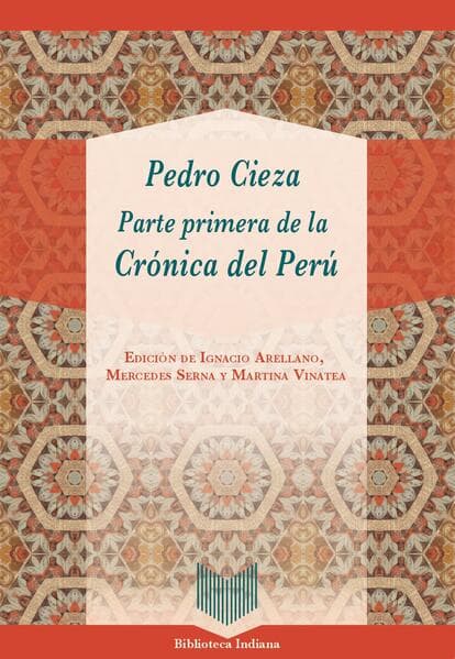 Parte primera de la Crónica del Perú / Pedro Cieza