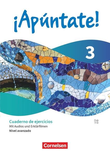 ¡Apúntate! - Spanisch als 2. Fremdsprache - Band 3 - Ausgabe 2024 - Nivel avanzado - Cuaderno de ejercicios