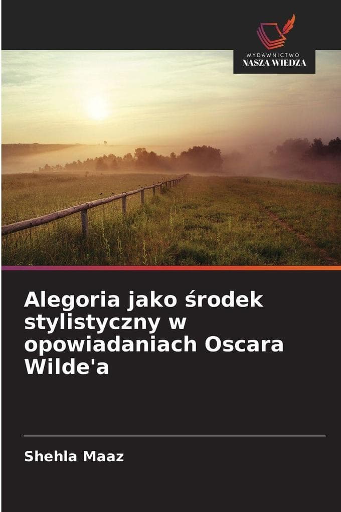 Alegoria jako rodek stylistyczny w opowiadaniach Oscara Wilde'a