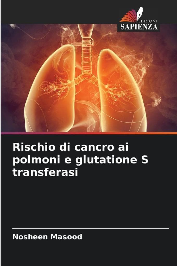 Rischio di cancro ai polmoni e glutatione S transferasi