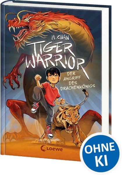Tiger Warrior (Band 1) - Der Angriff des Drachenkönigs