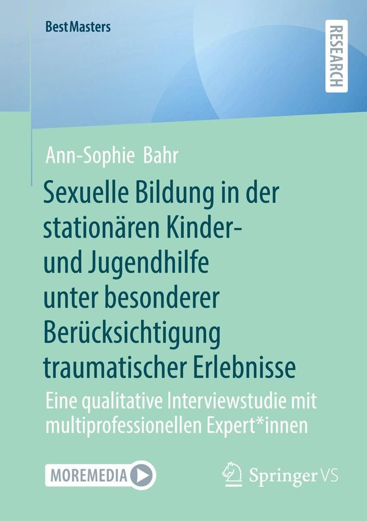 Sexuelle Bildung in der stationären Kinder- und Jugendhilfe unter besonderer Berücksichtigung traumatischer Erlebnisse