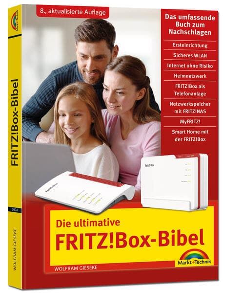 Die ultimative FRITZ!Box-Bibel - Das Praxisbuch