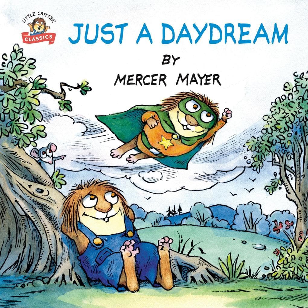 Just a Daydream (Little Critter)