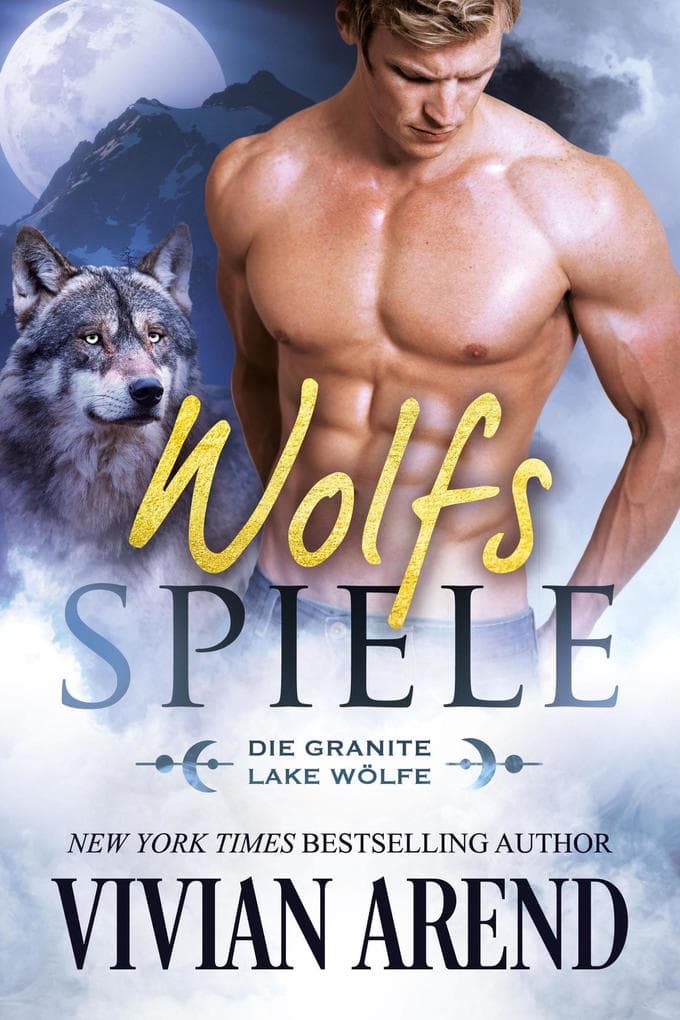 Wolfsspiele (Die Granite Lake Wölfe, #3)