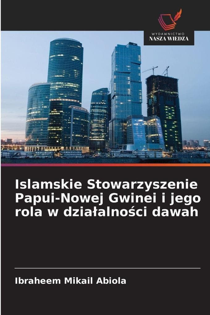 Islamskie Stowarzyszenie Papui-Nowej Gwinei i jego rola w dziaalnoci dawah
