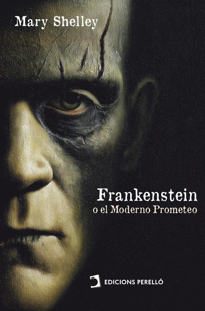 Frankenstein; o El Moderno prometeo