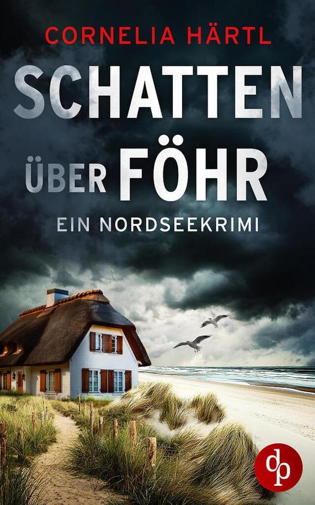 Schatten über Föhr | Ein aufregender Nordseekrimi über dunkle Geheimnisse auf der Insel