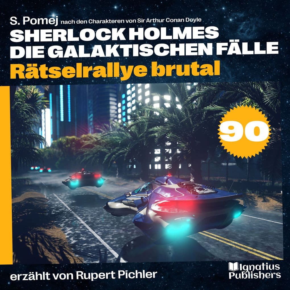 Rätselrallye brutal (Sherlock Holmes - Die galaktischen Fälle, Folge 90)